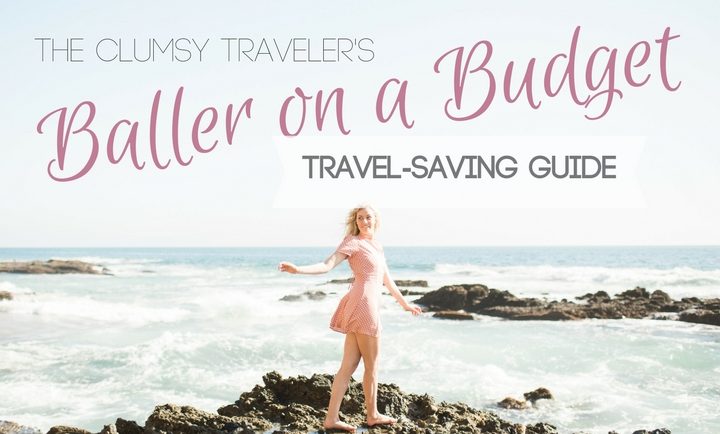 save money for travel; The Clumsy Traveler Baller on a Budget Travel saving guide e-guide